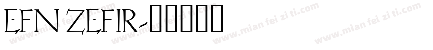 EFN ZEFIR字体转换